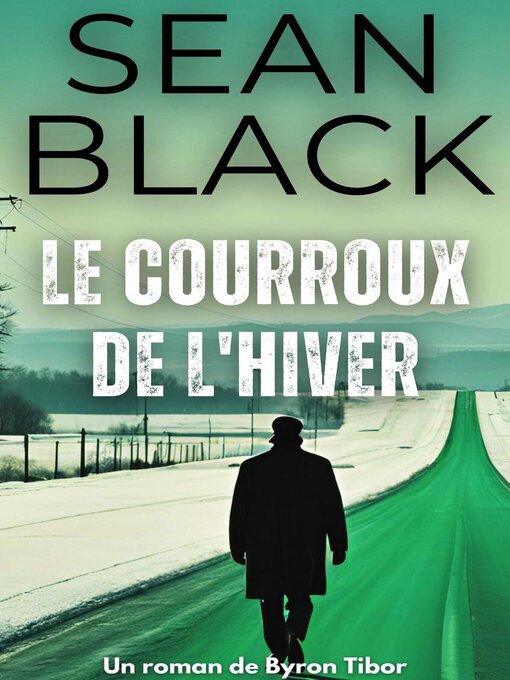 Title details for Le Courroux de l'Hiver by Sean Black - Available